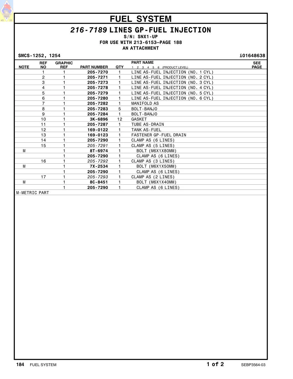 205-7271 LINE AS-FUEL INJECTION (NO. 2 CYL) · S/N SNX1-UP CAT parts manual diagram