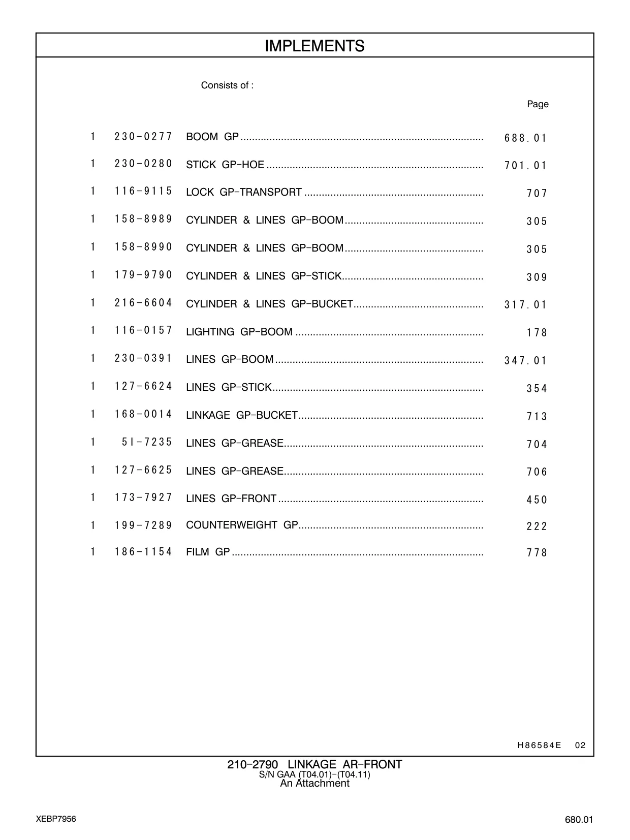 216-6604 - CYLINDER & LINES GP - BUCKET.............................................