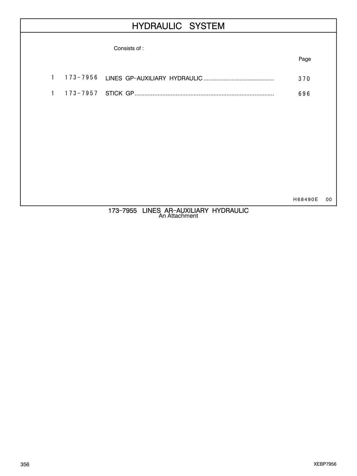 173-7956 - LINES GP - AUXILIARY HYDRAULIC ...........................................
