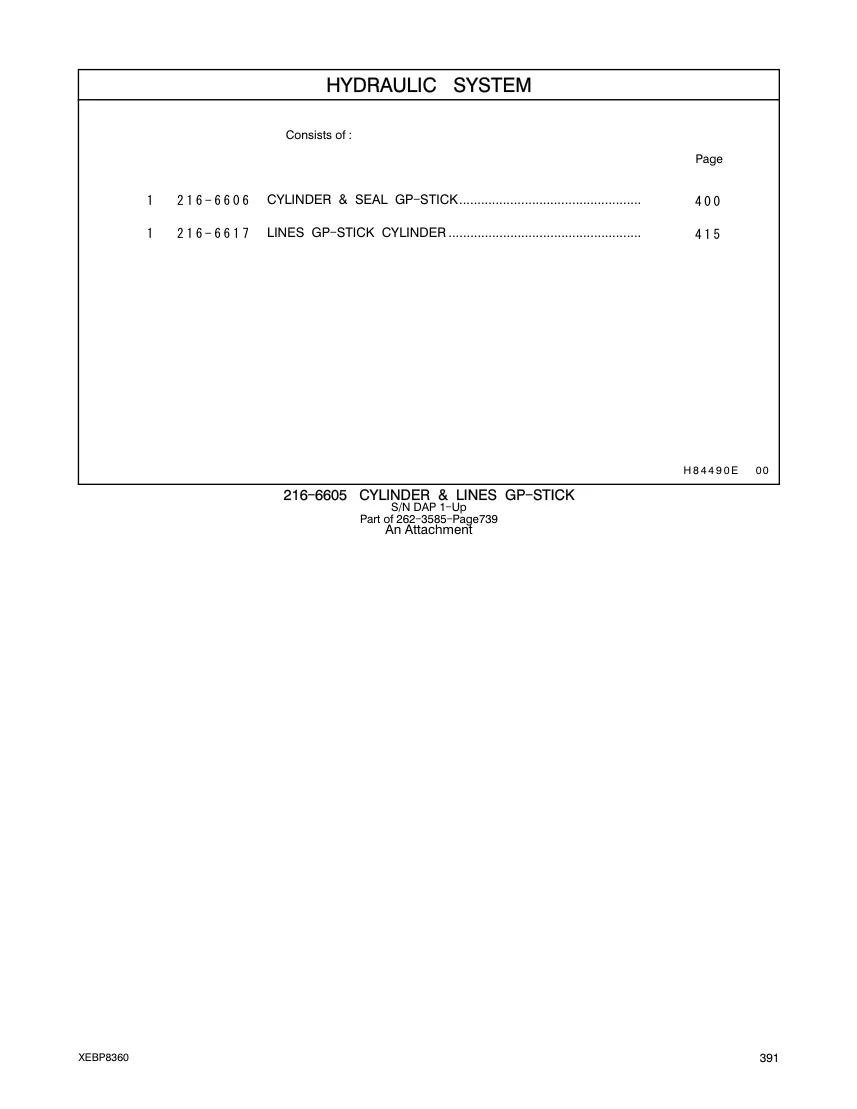 216-6606 - CYLINDER & SEAL GP-STICK