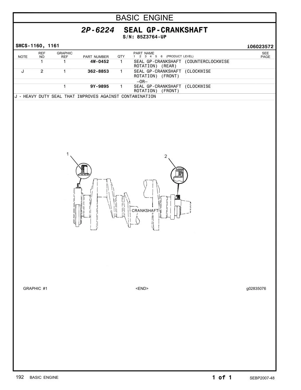 4W-0452 SEAL GP-CRANKSHAFT (COUNTERCLOCKWISE · S/N 85Z3764-UP CAT parts manual diagram