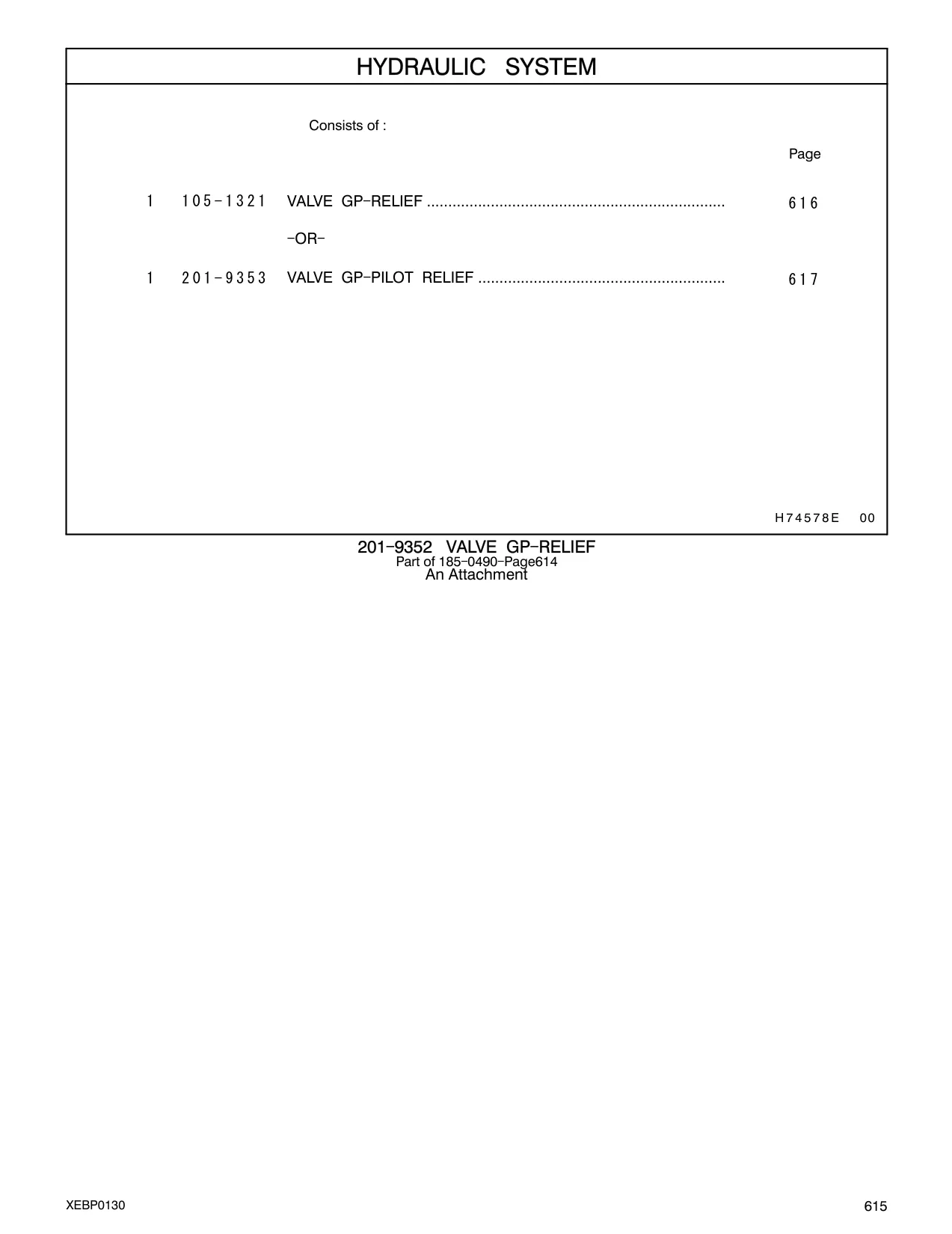 201-9353 - VALVE GP - PILOT RELIEF ..........................................................
