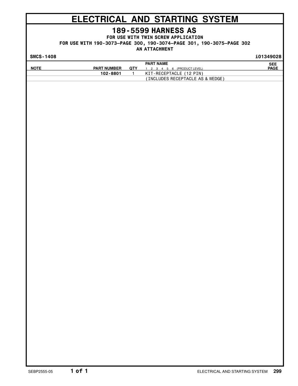 102-8801 - KIT-RECEPTACLE (12 PIN) (INCLUDES RECEPTACLE AS & WEDGE)