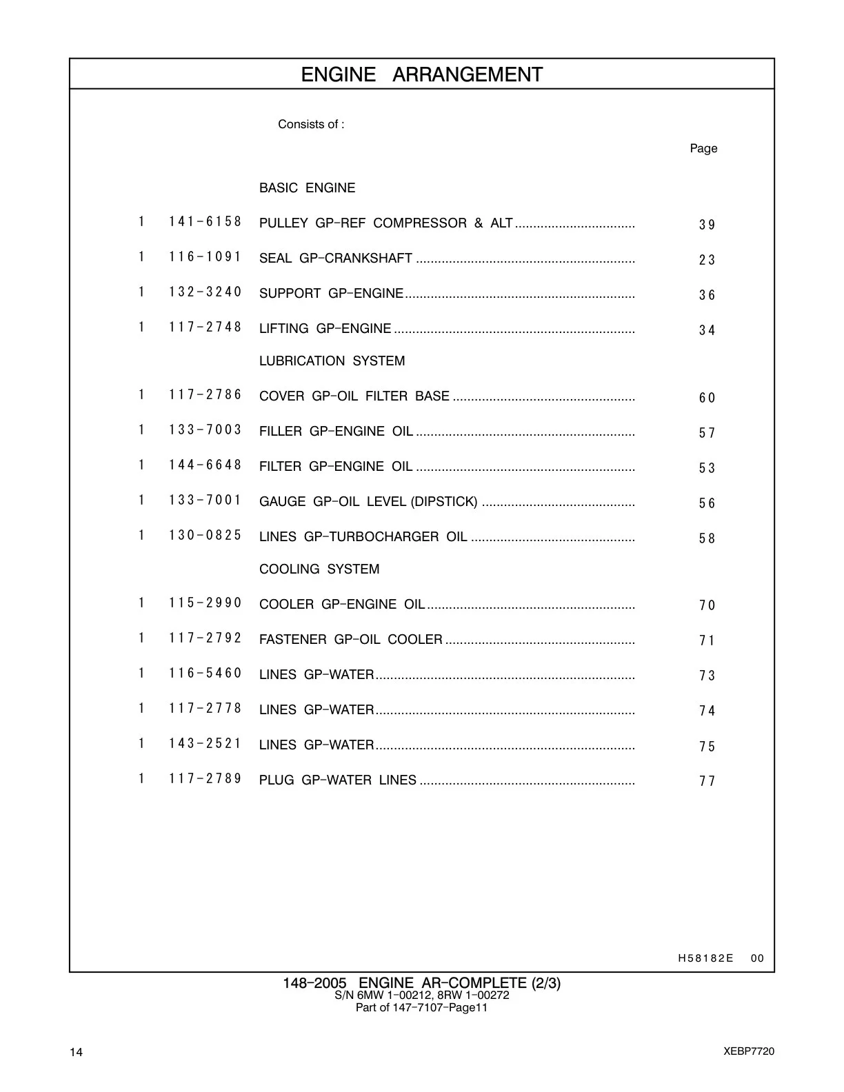 116-1091 - SEAL GP-CRANKSHAFT