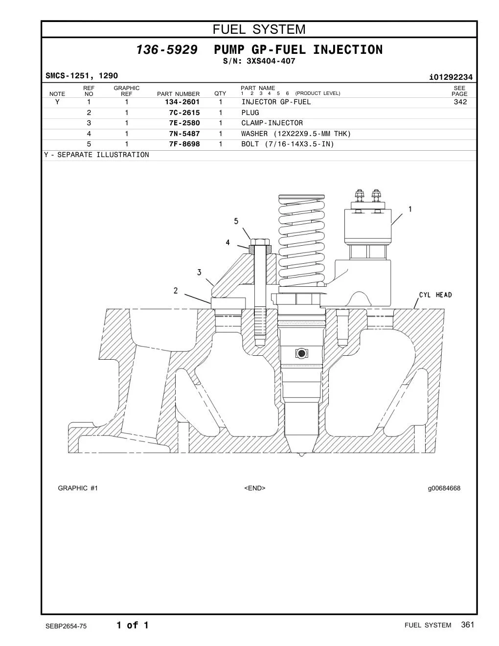 134-2601 INJECTOR GP-FUEL · S/N 3XS404-407 CAT parts manual diagram