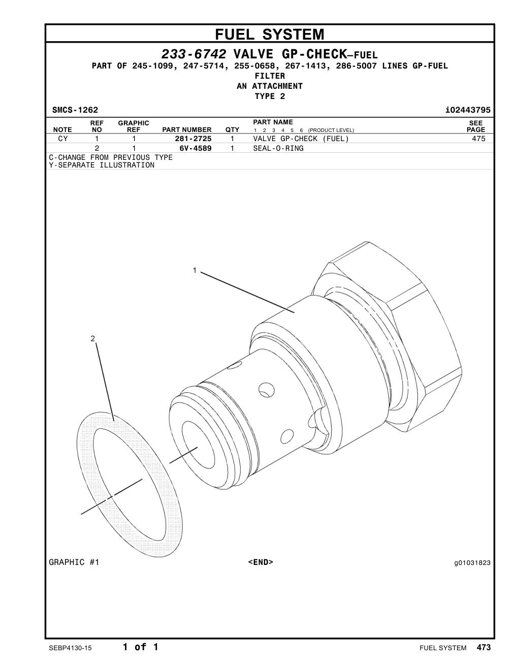 281-2725 - VALVE GP-CHECK (FUEL)