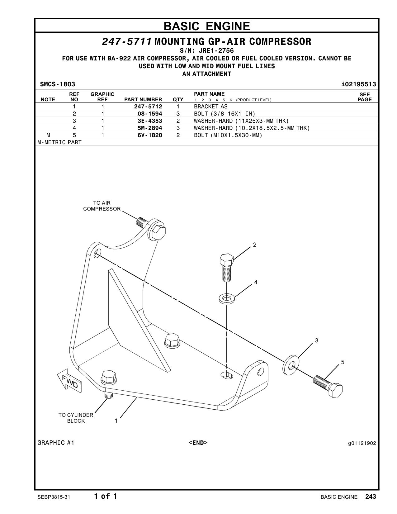 247-5712 BRACKET AS · S/N JRE1-2756 CAT parts manual diagram