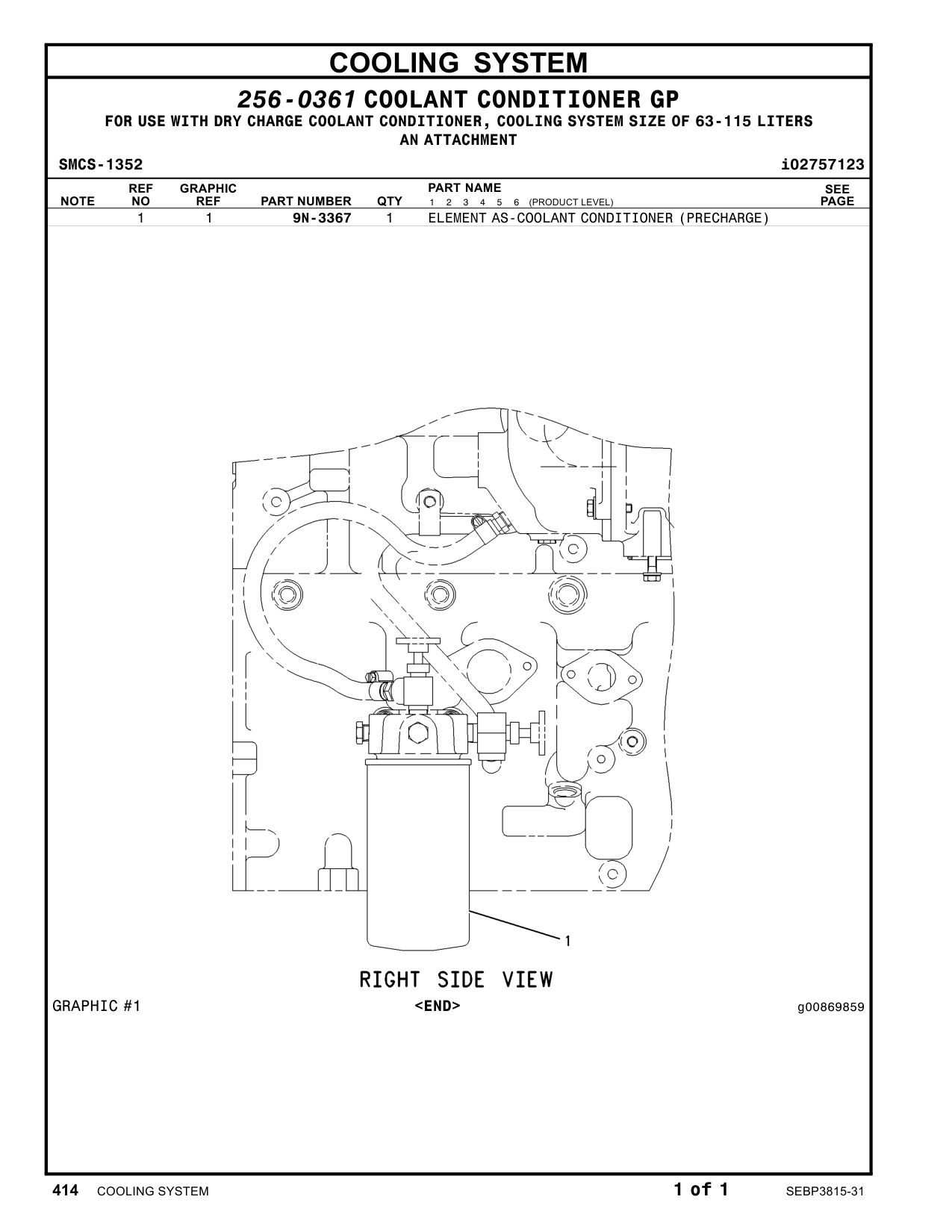 9N-3367 ELEMENT AS-COOLANTCONDITIONER(PRECHARGE) CAT parts manual diagram