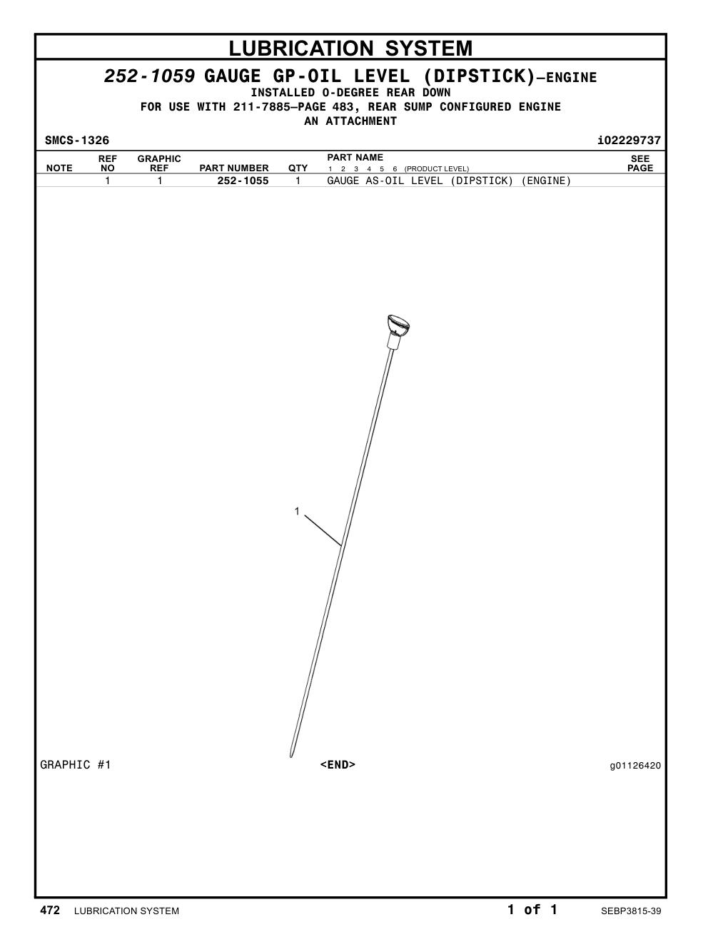 252-1055 GAUGE AS-OIL LEVEL (DIPSTICK) (ENGINE) CAT parts manual diagram