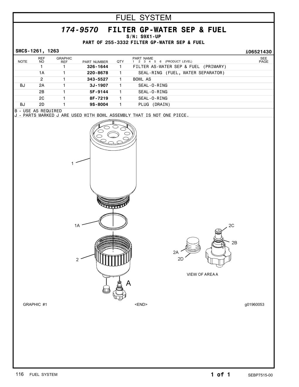 326-1644 FILTER AS-WATER SEP & FUEL (PRIMARY) · S/N S9X1-UP CAT parts manual diagram